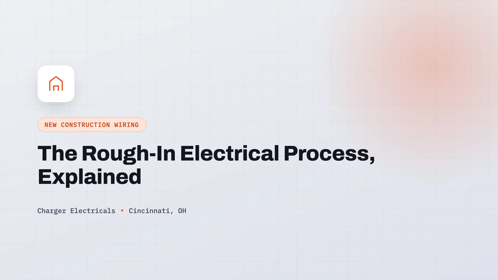 Illustration of a house frame icon representing the rough-in electrical process for new construction in Cincinnati